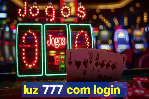 luz 777 com login